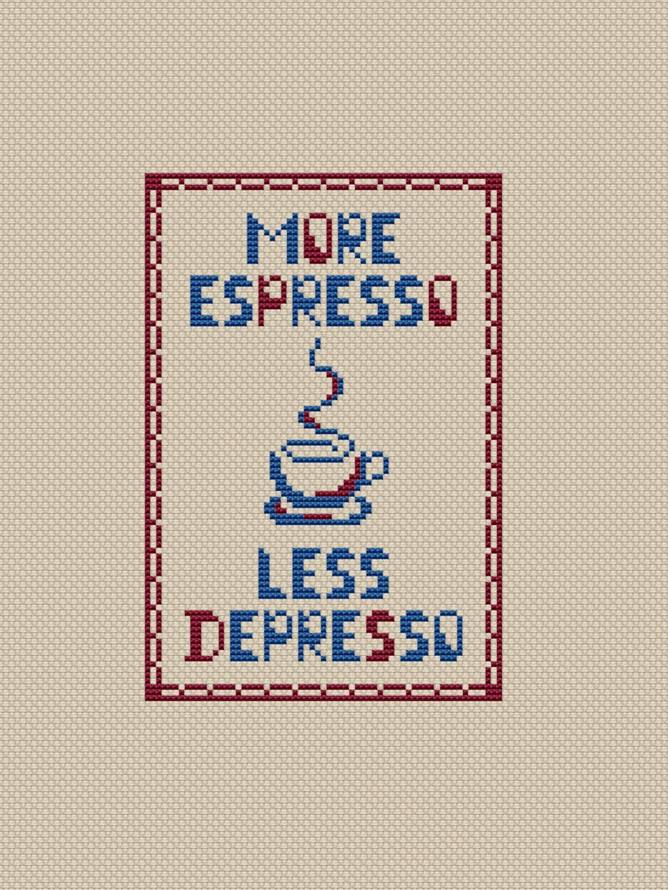 More espresso less depresso cross stitch